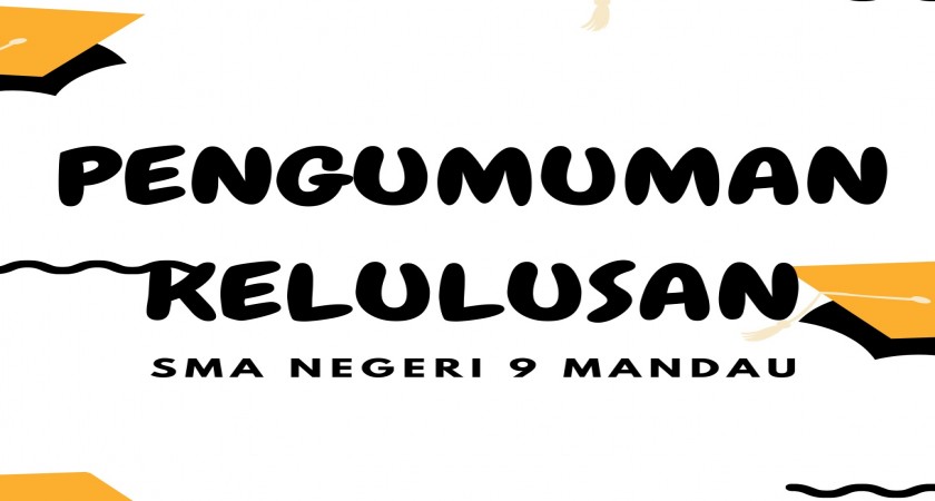 PENGUMUMAN KELULUSAN SISWA /I SMA NEGERI 9 MANDAU